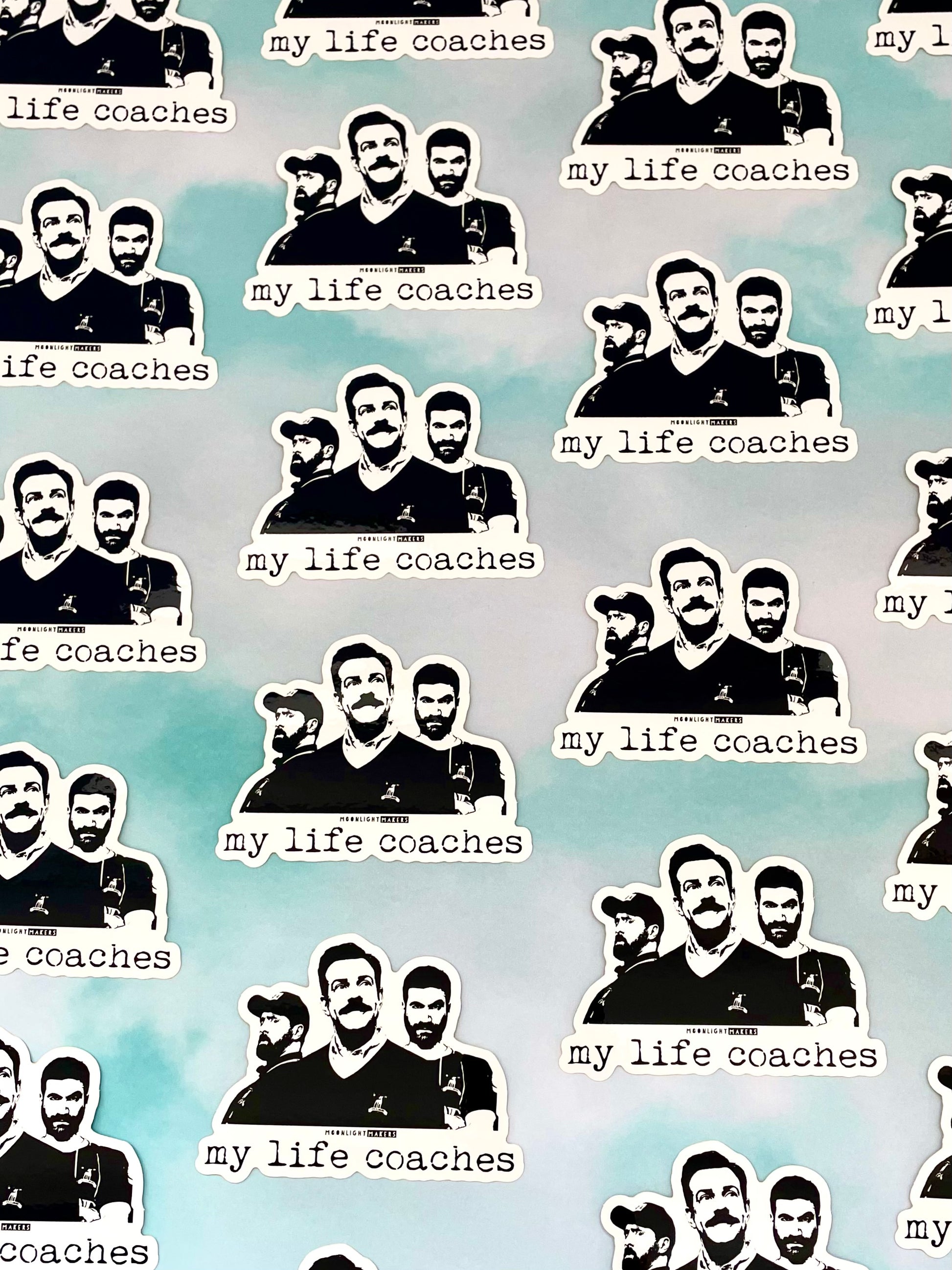 My Life Coaches (Ted Lasso) - Die Cut Sticker - MoonlightMakers