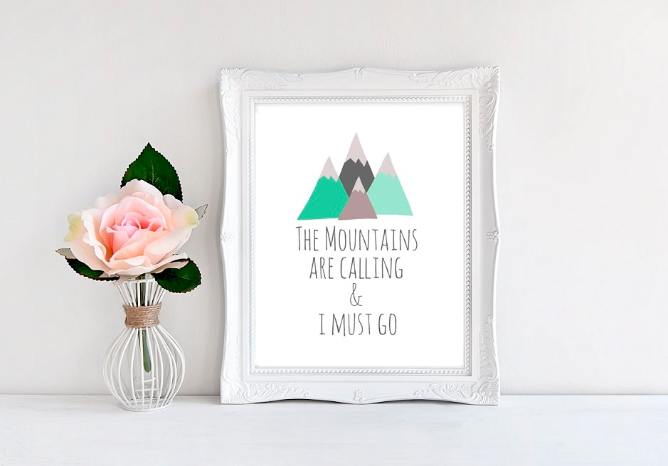 The Mountains Are Calling And I Must Go - 8"x10" Wall Print - MoonlightMakers