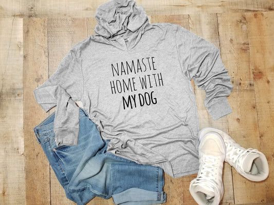 Namaste Home With My Dog - Unisex T-Shirt Hoodie - Heather Gray