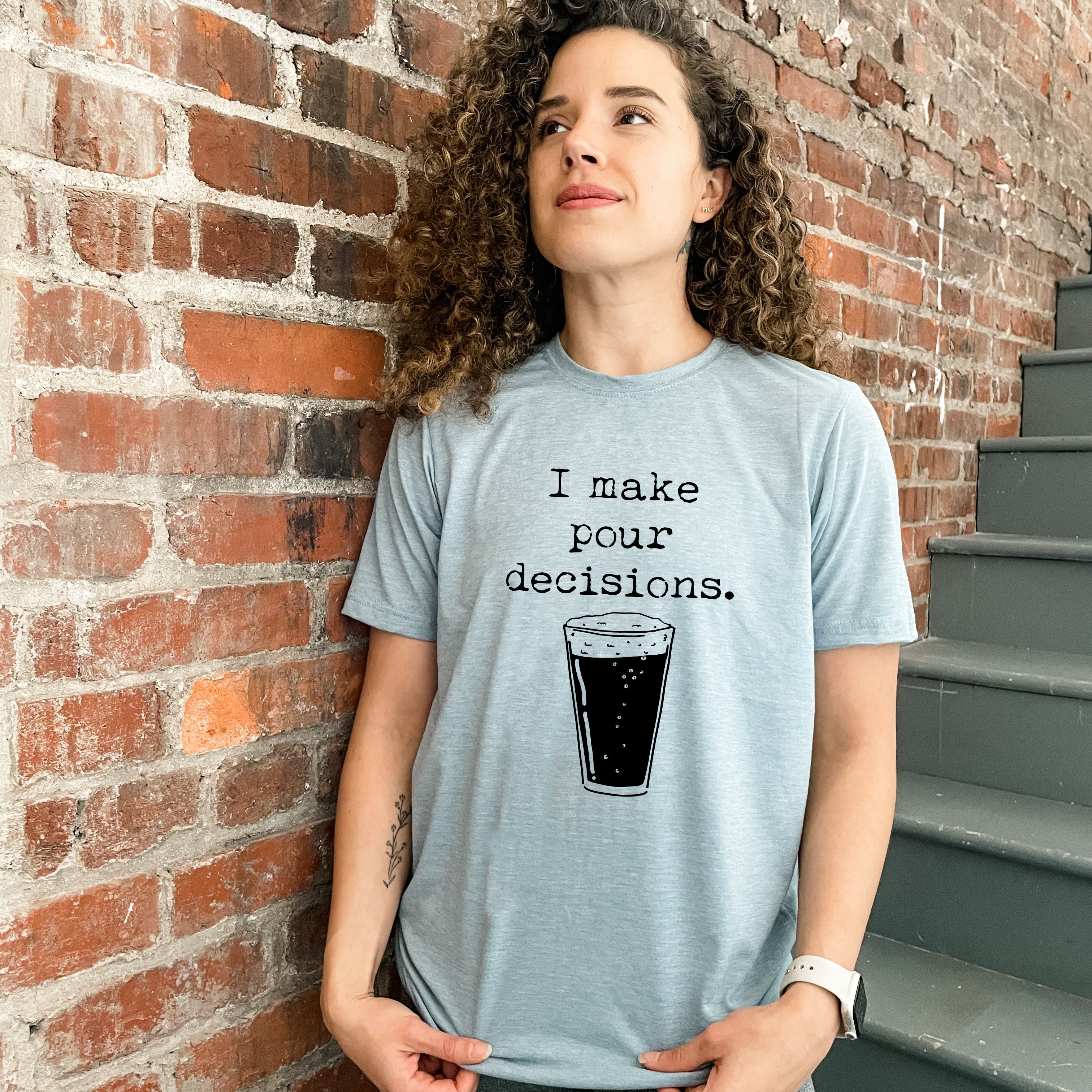 I Make Pour Decisions - Men's / Unisex Tee