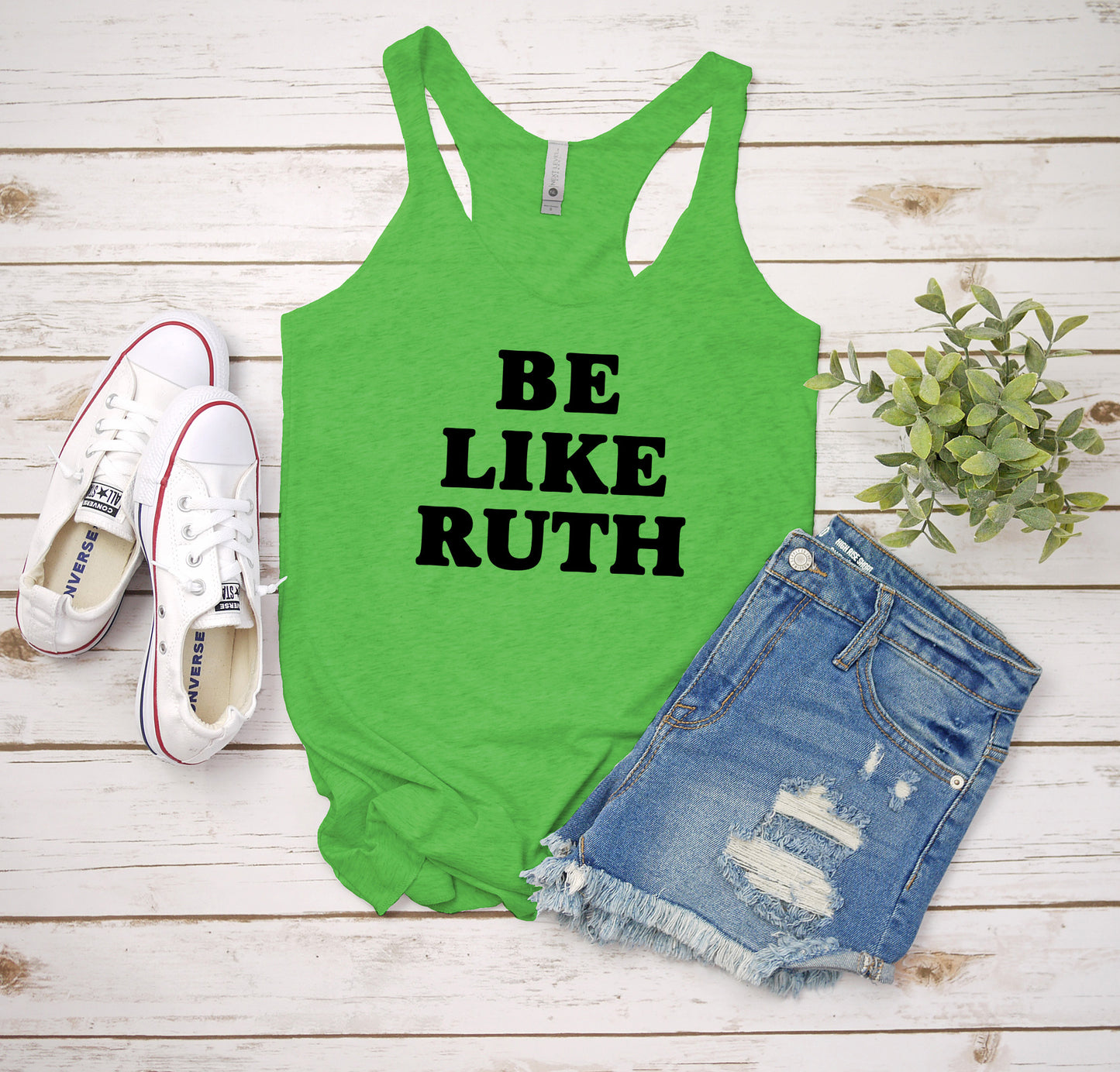 Be Like Ruth (Bader Ginsburg/ RBG) - Women's Tank - Heather Gray, Tahiti, or Envy