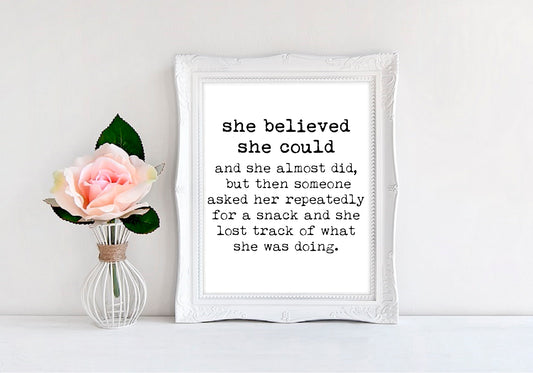 She Believed She Could (Until Asked Repeatedly For A Snack) - 8"x10" Wall Print - MoonlightMakers