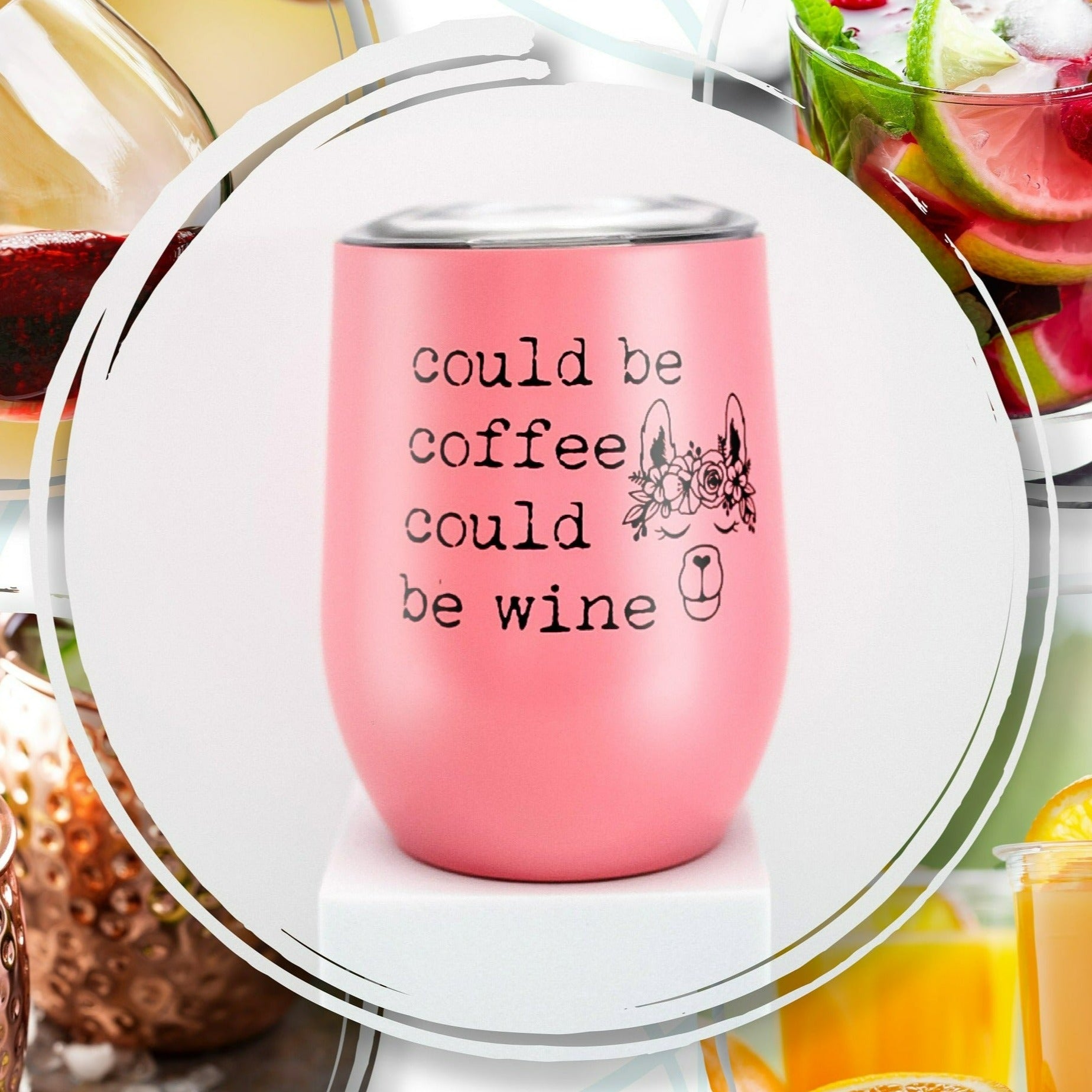 Could Be Coffee, Could Be Wine - Double Insulated Wine Tumbler - MoonlightMakers