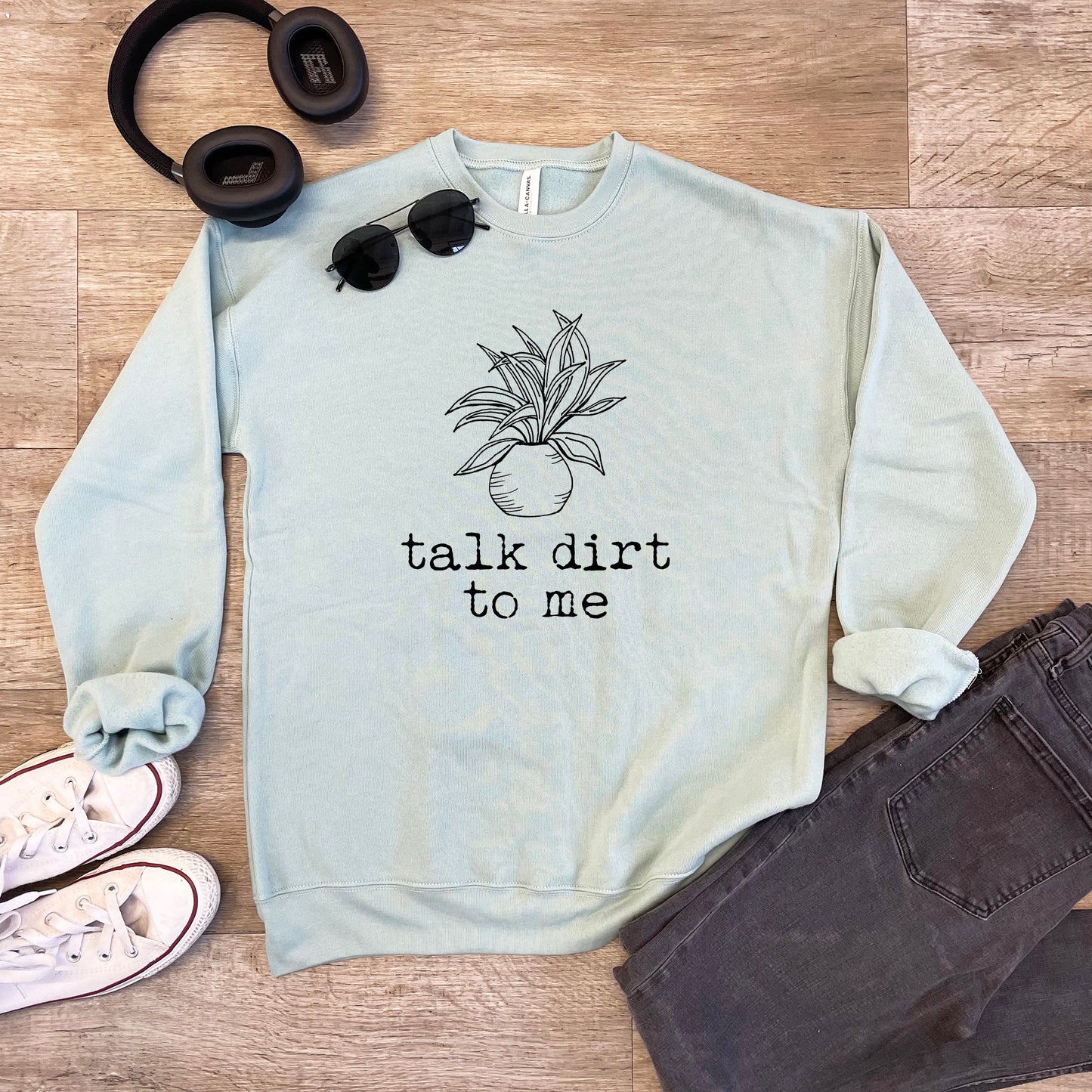 Talk Dirt To Me - Unisex Sweatshirt - Heather Gray or Dusty Blue