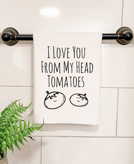 I Love You From My Head Tomatoes - Kitchen/Bathroom Hand Towel (Waffle Weave) - MoonlightMakers