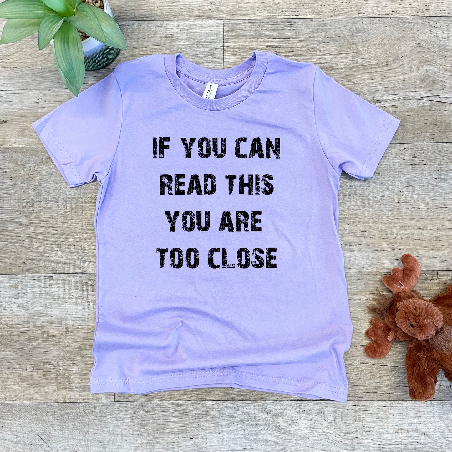 If You Can Read This You Are Too Close - Kid's Tee - Columbia Blue or Lavender
