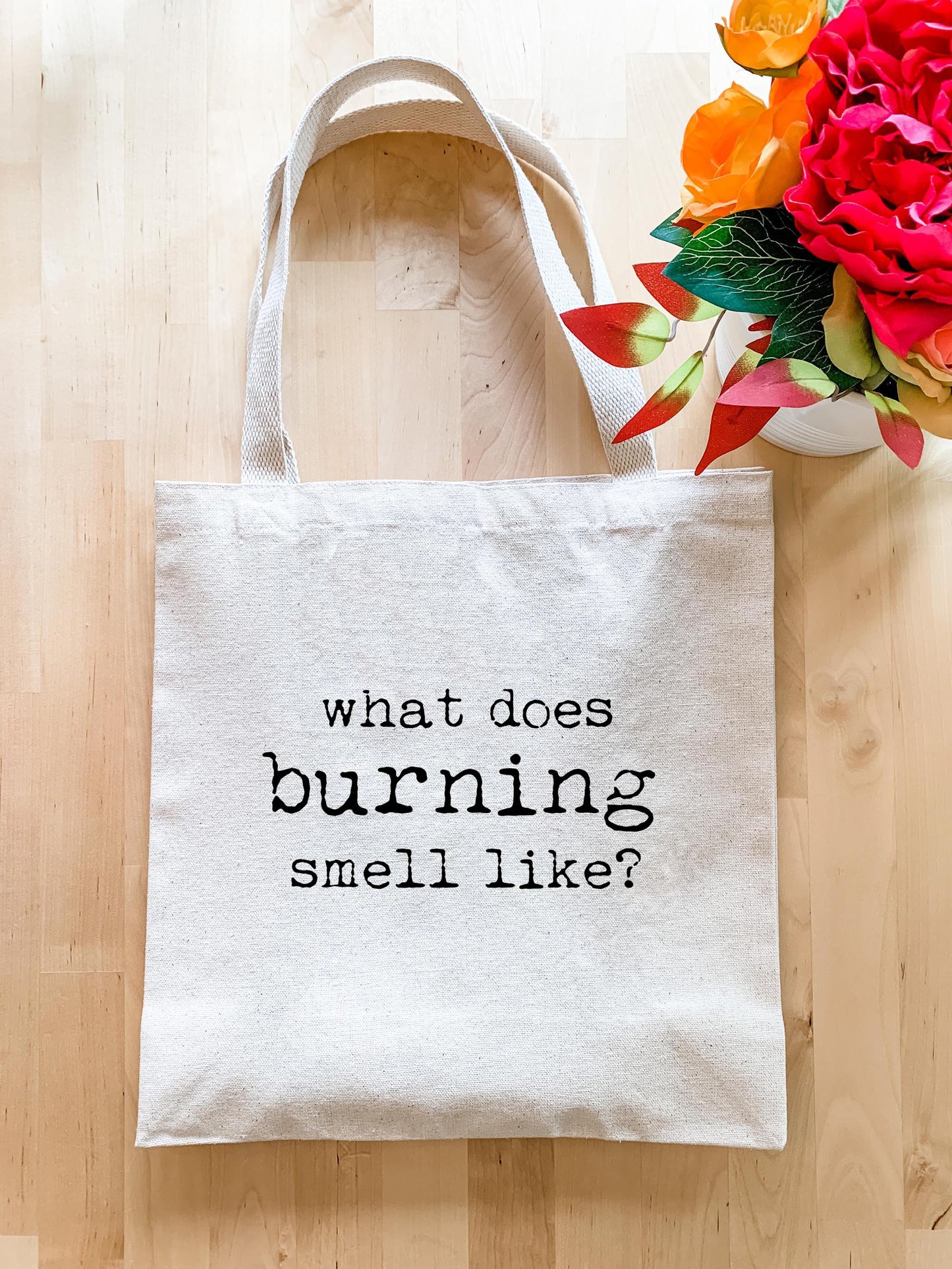 What Does Burning Smell Like? (Schitt's Creek) - Tote Bag - MoonlightMakers