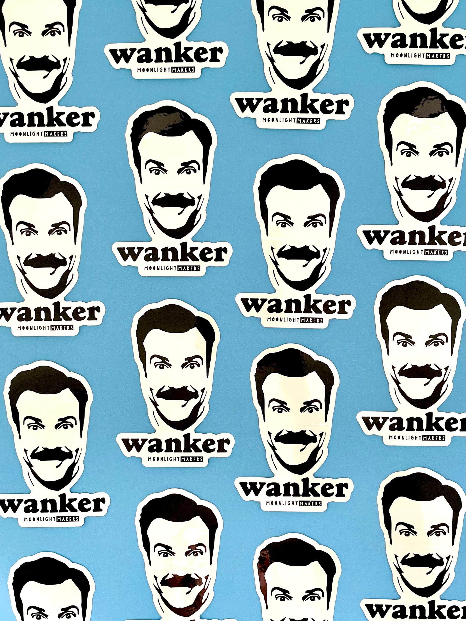 Wanker (Ted Lasso) - Die Cut Sticker - MoonlightMakers