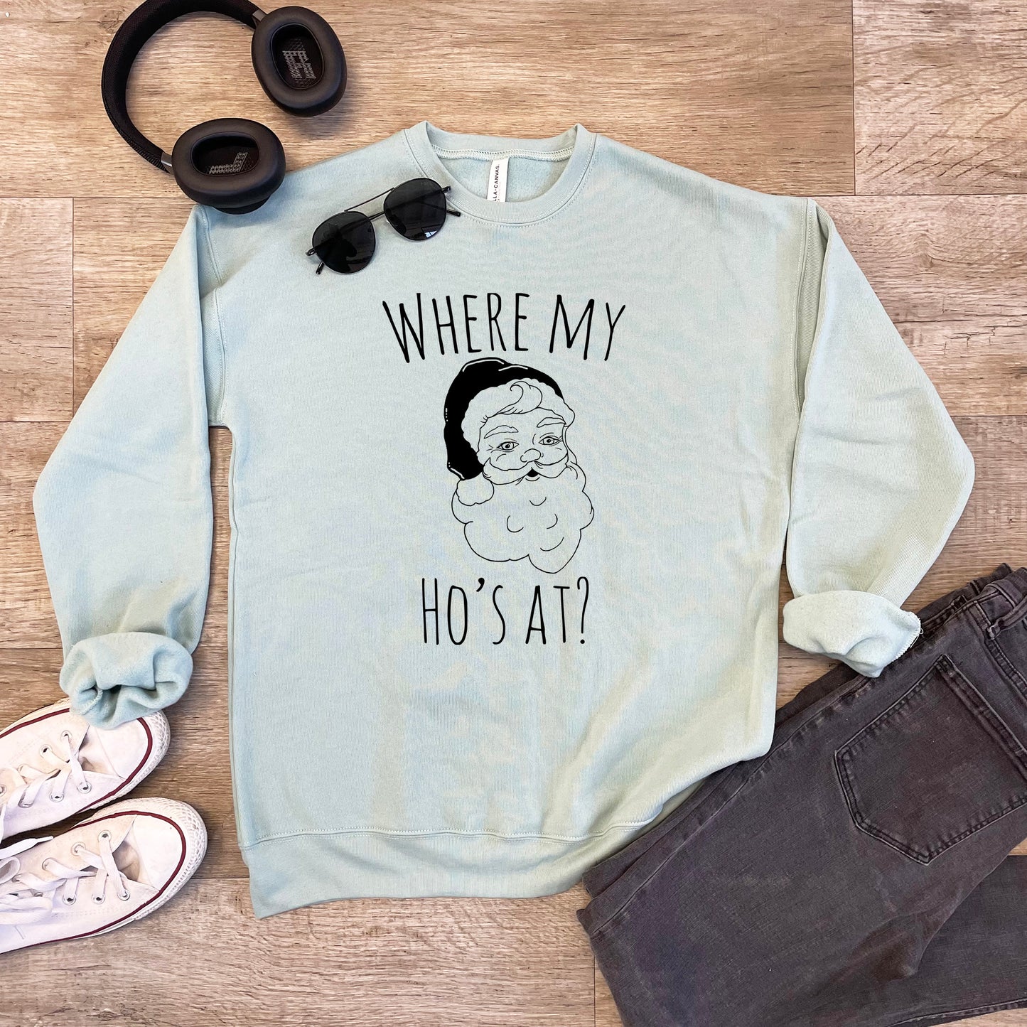 Where My Ho's At? (Santa) - Unisex Sweatshirt - Heather Gray, Dusty Blue, Mauve, or Gold