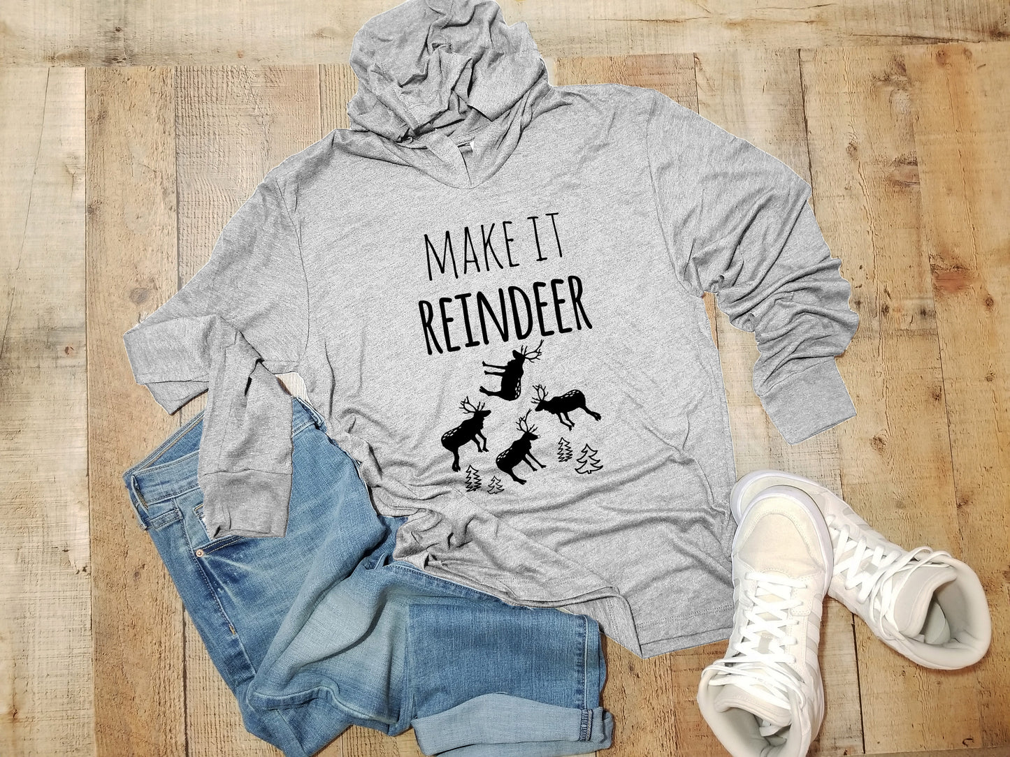 Make It Reindeer - Unisex T-Shirt Hoodie - Heather Gray