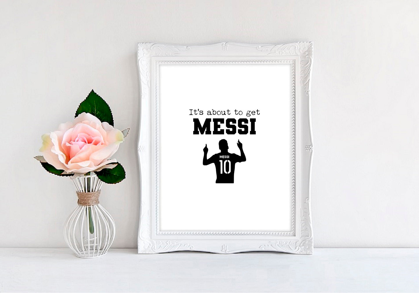 It's About To Get Messi (Soccer) - 8"x10" Wall Print