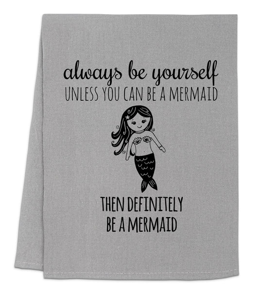 a towel with a mermaid saying on it