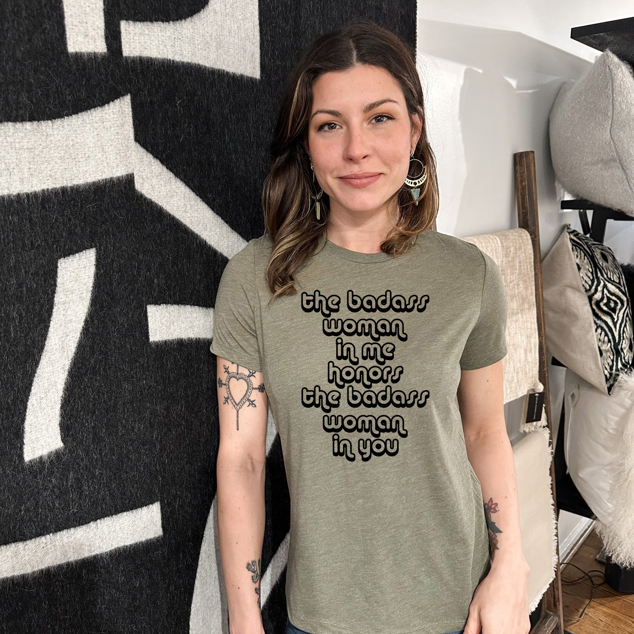 The Badass Woman in Me Honors the Badass Woman in You - Women's Crew Tee