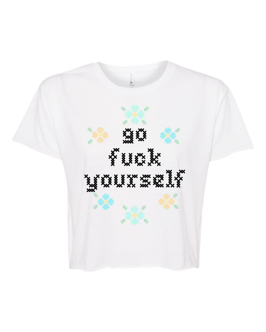 Go Fuck Yourself - Cross Stitch Design - Women's Crop Tee - White