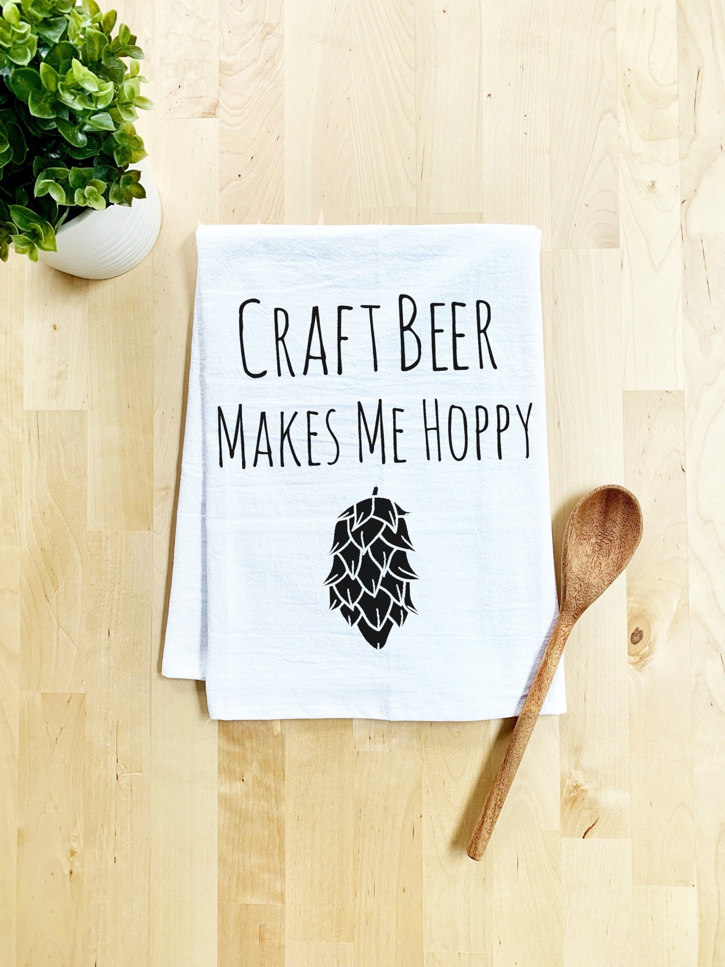 Craft Beer Makes Me Hoppy Dish Towel - White Or Gray - MoonlightMakers