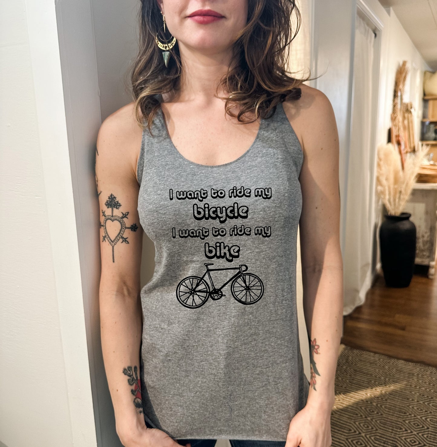 I Want To Ride My Bicycle, I Want To Ride My Bike - Women's Tank - Heather Gray, Tahiti, or Envy