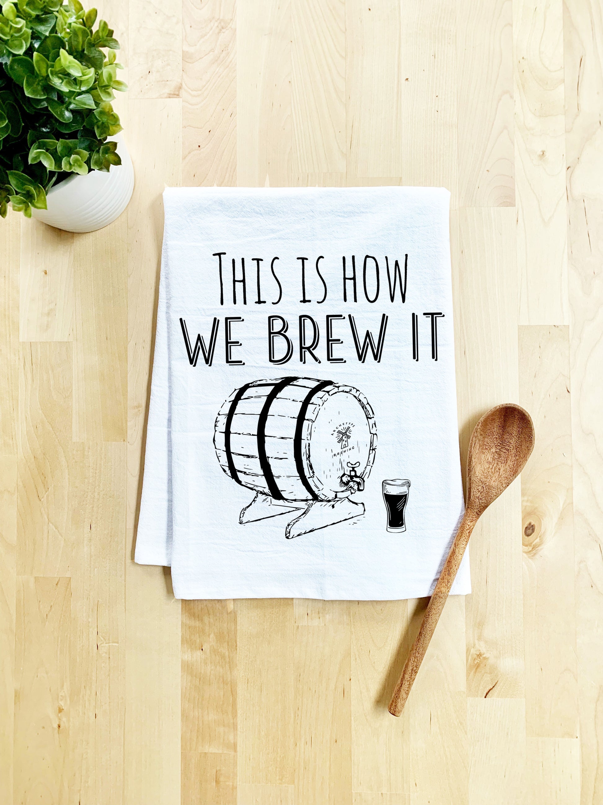 This Is How We Brew It Dish Towel - White Or Gray - MoonlightMakers