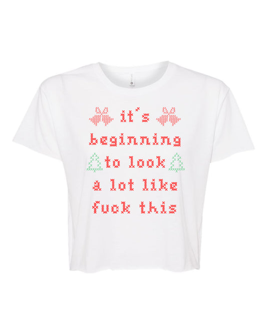It's Beginning To Look A Lot Like Fuck This - Cross Stitch Design - Women's Crop Tee - White