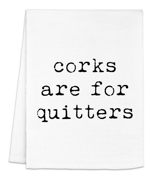 a white dish towel with the words cooks are for quitters printed on it