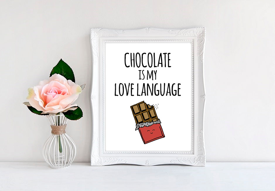 Chocolate Is My Love Language - 8"x10" Wall Print - MoonlightMakers