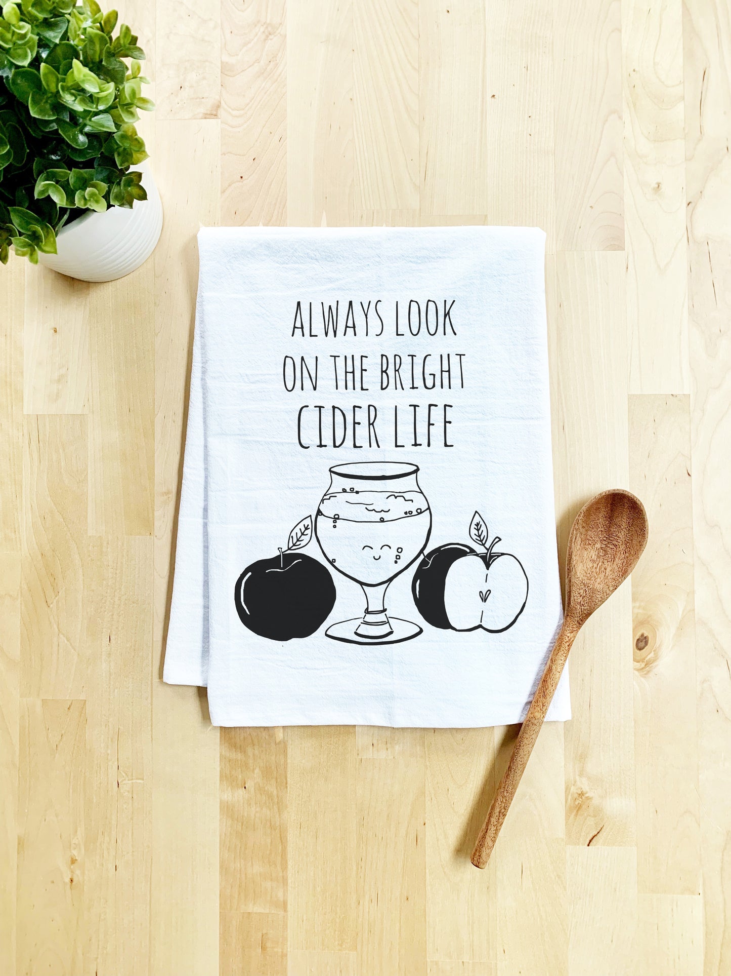 Always Look on the Bright Cider Life Dish Towel - White Or Gray - MoonlightMakers