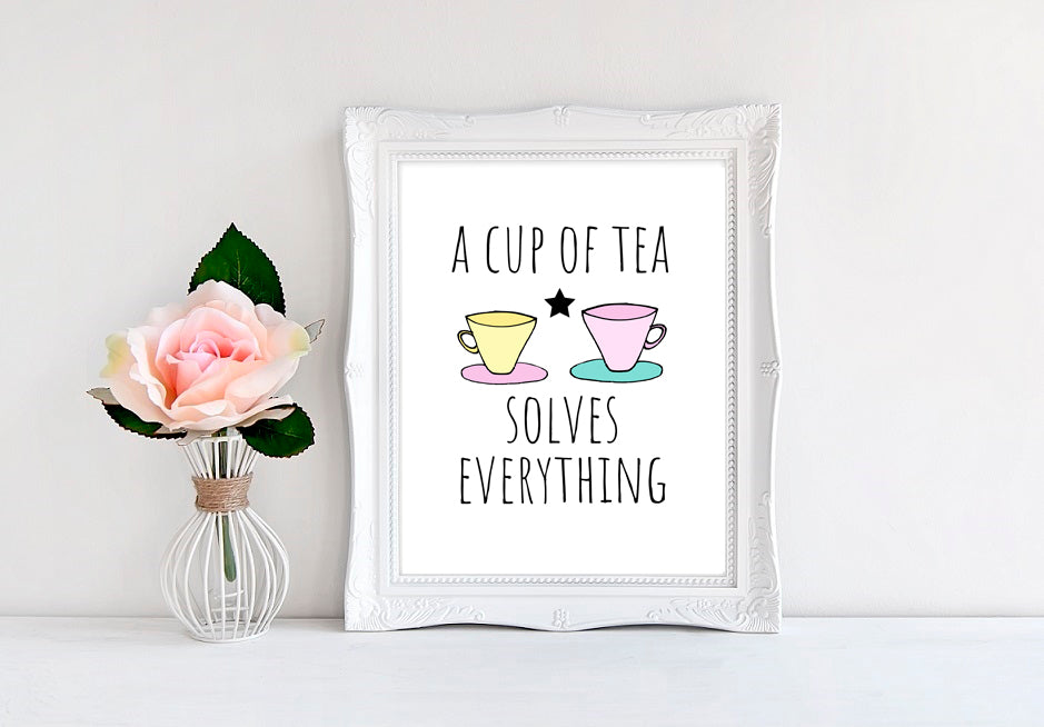 A Cup Of Tea Solves Everything (Cups) - 8"x10" Wall Print - MoonlightMakers