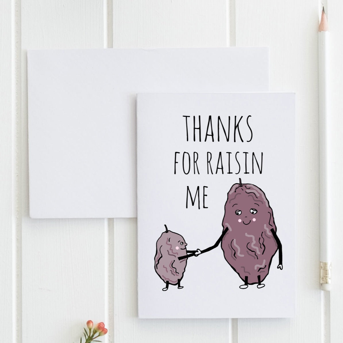 SALE - Thanks For Raisin Me - Greeting Card