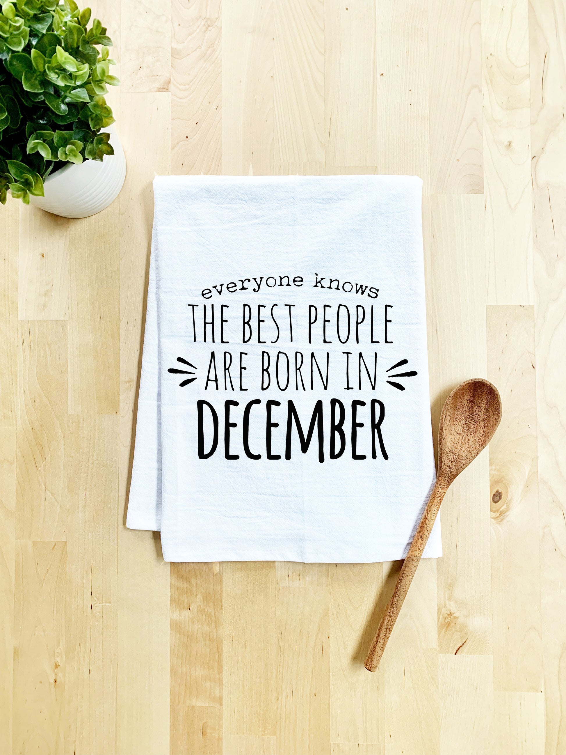 The Best People Are Born In December - Dish Towel - White Or Gray - MoonlightMakers