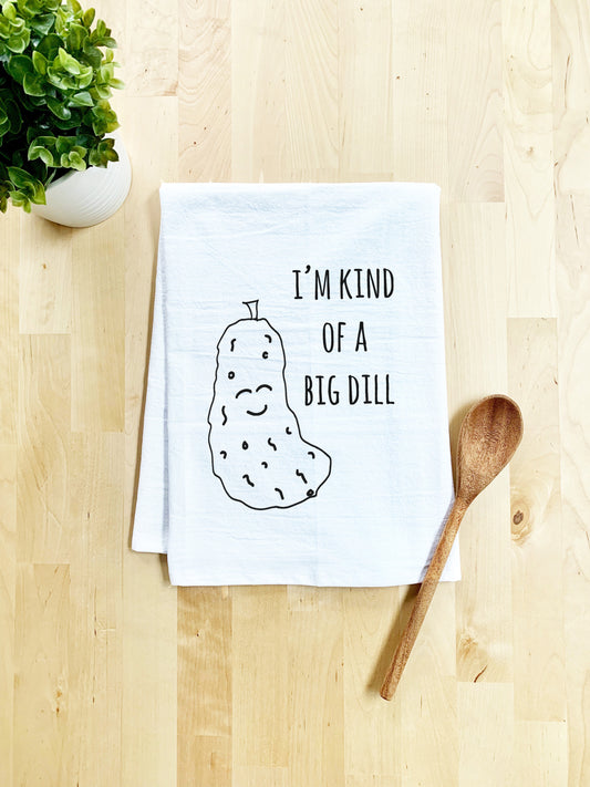 I'm Kind of a Big Dill Dish Towel - Best Seller - White Or Gray - MoonlightMakers