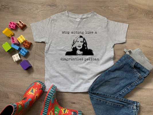 Stop Acting Like A Disgruntled Pelican (Schitt's Creek) - Toddler Tee - Heather Gray