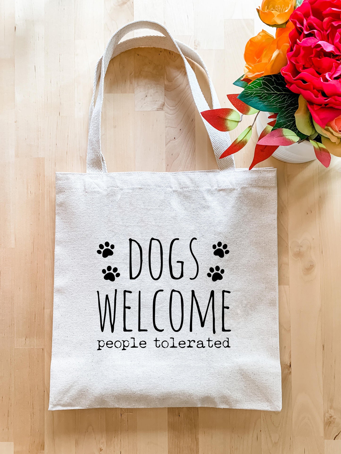 Dogs Welcome, People Tolerated - Tote Bag - MoonlightMakers