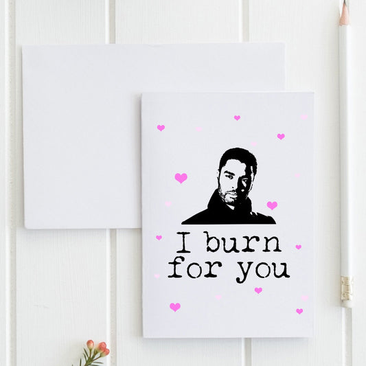 SALE - I Burn For You - Greeting Card
