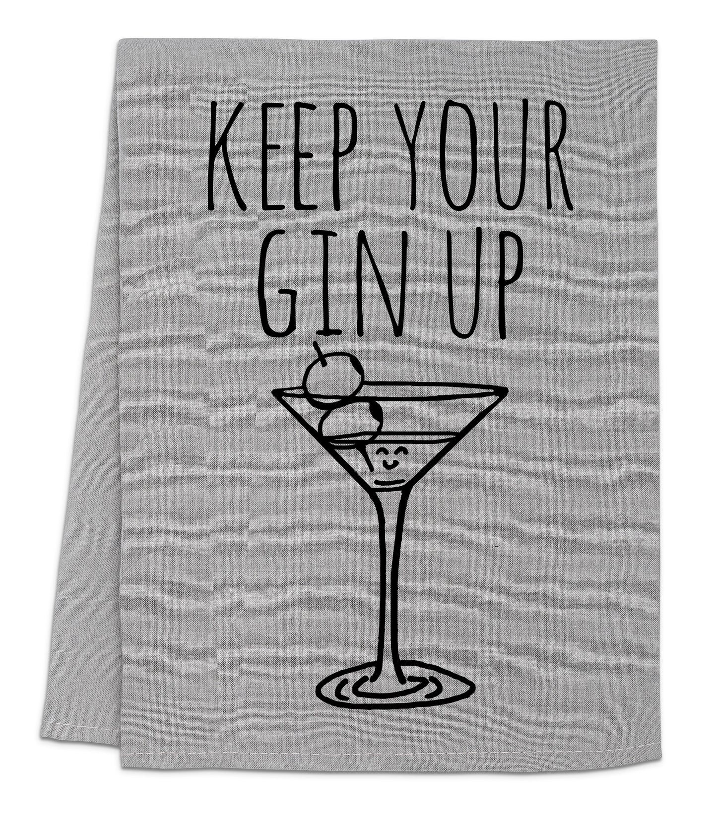 a towel that says keep your gin up