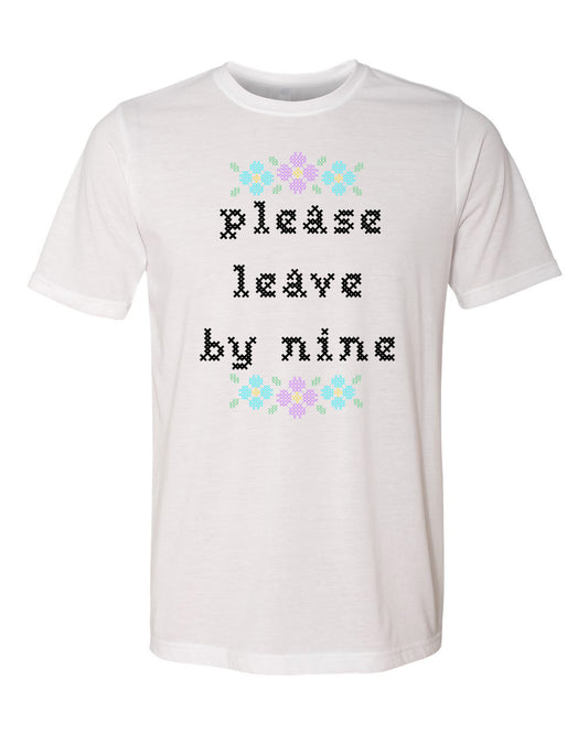 Please Leave By Nine - Cross Stitch Design - Men's / Unisex Tee - White