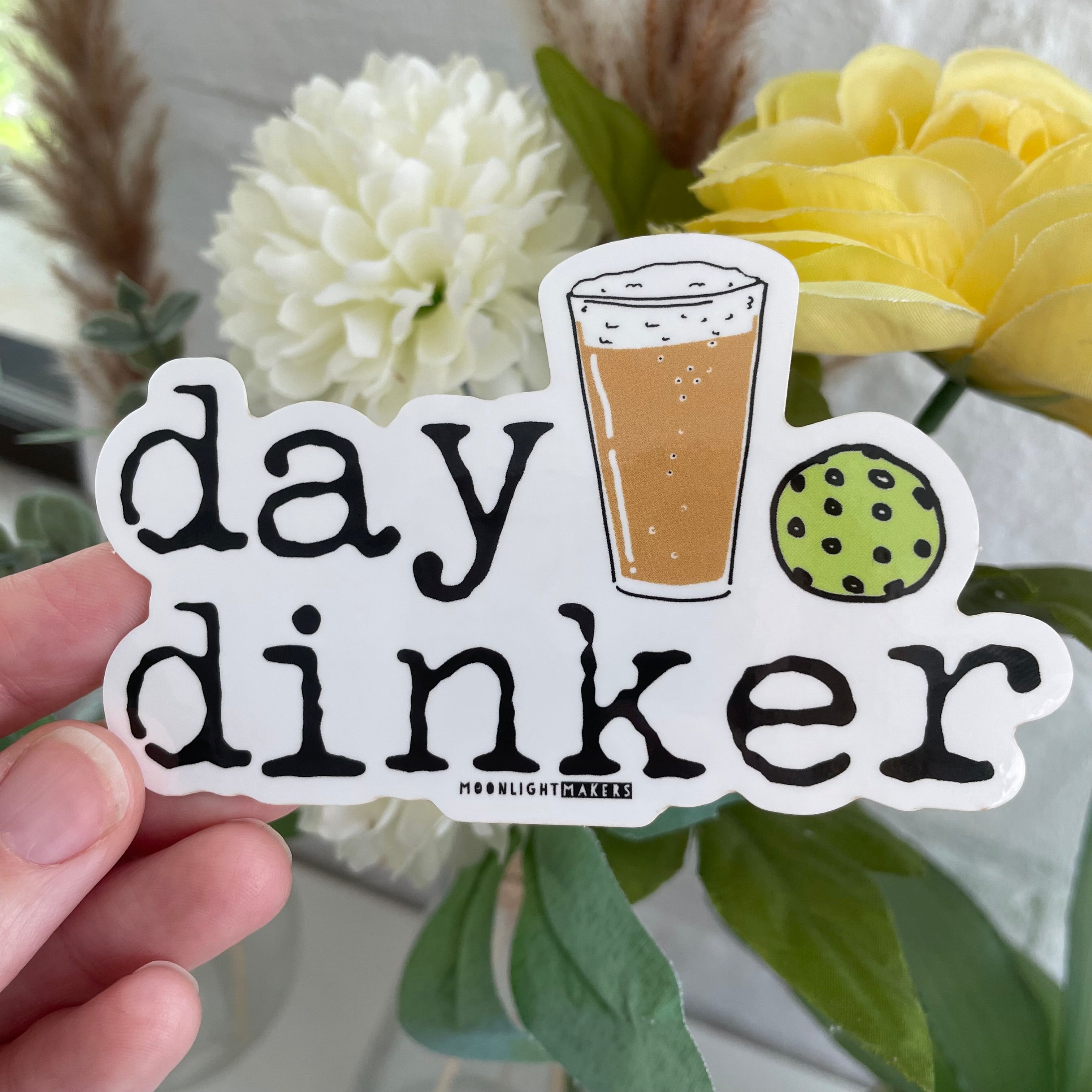 Day Dinker - Die Cut Sticker