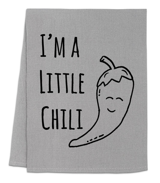 a towel that says i'm a little chilli on it