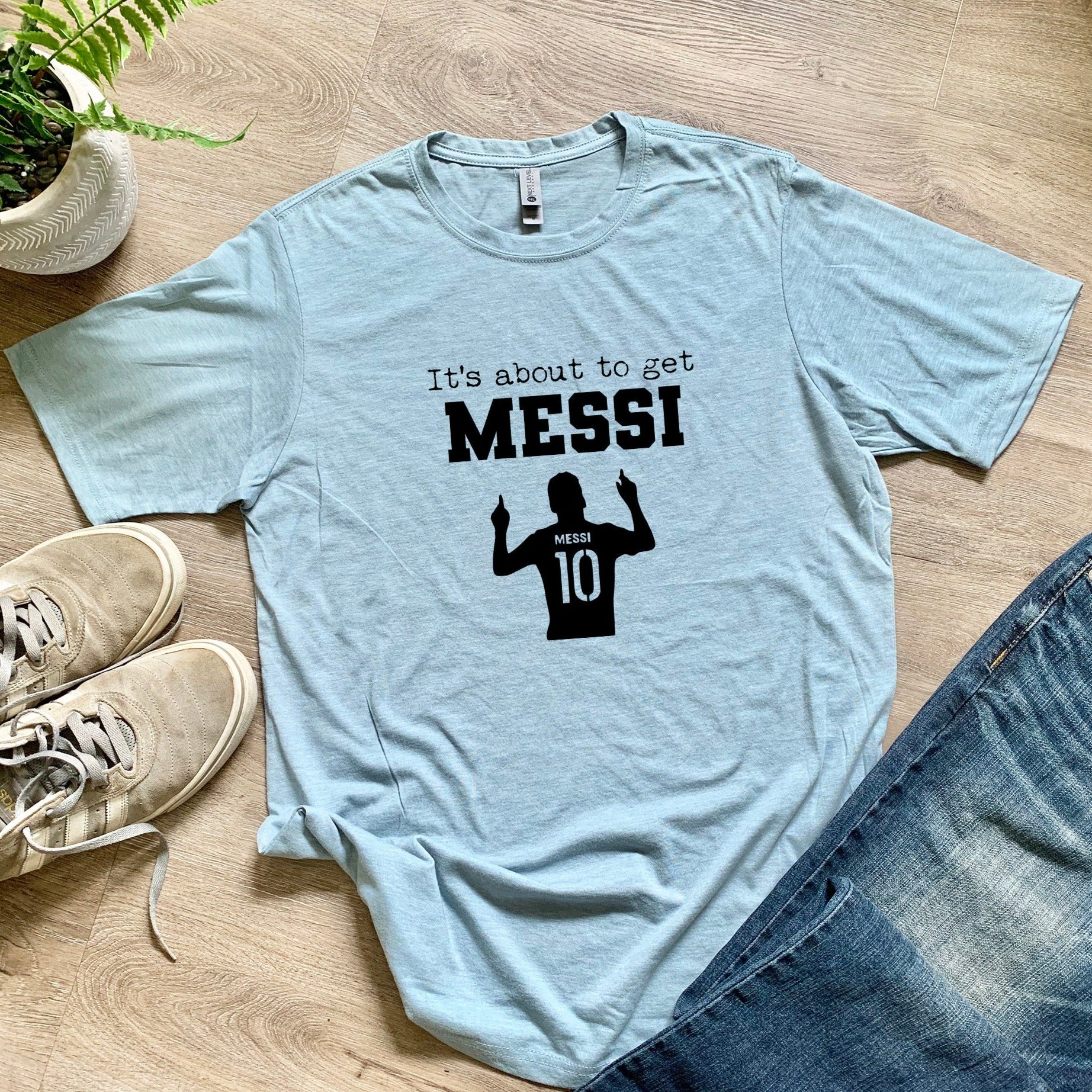 It's About To Get Messi (Soccer) - Men's / Unisex Tee