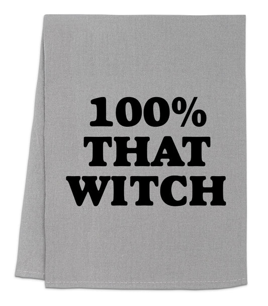 a towel with the words 100 % that witch printed on it