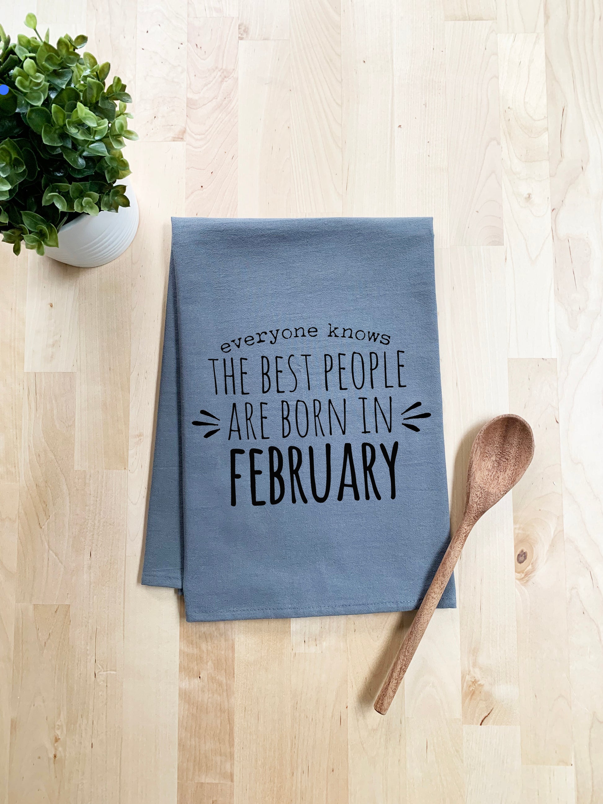 The Best People Are Born In February - Dish Towel - White Or Gray - MoonlightMakers