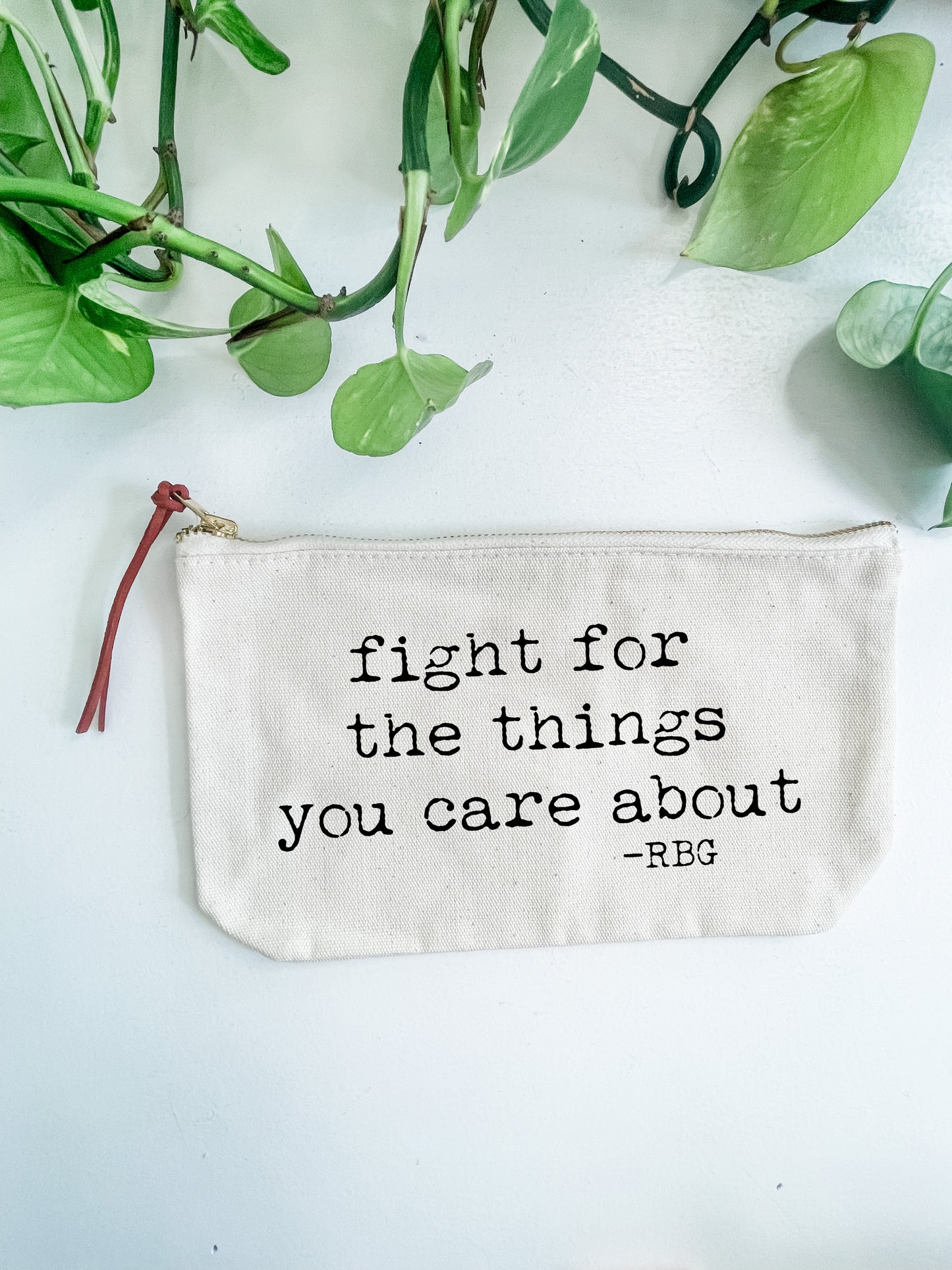 Fight For The Things You Care About - Canvas Zipper Pouch