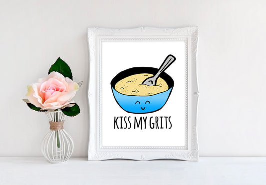 Kiss My Grits - 8"x10" Wall Print - MoonlightMakers