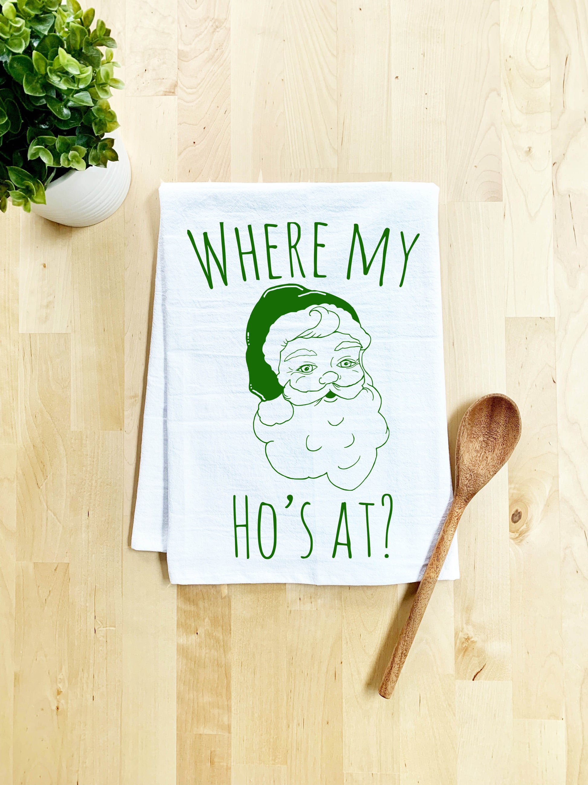Where My Ho's At? Dish Towel - White - MoonlightMakers