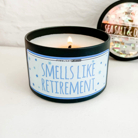 Smells Like Retirement - 8oz Candle - Choose Your Scent - 100% Natural Soy Wax