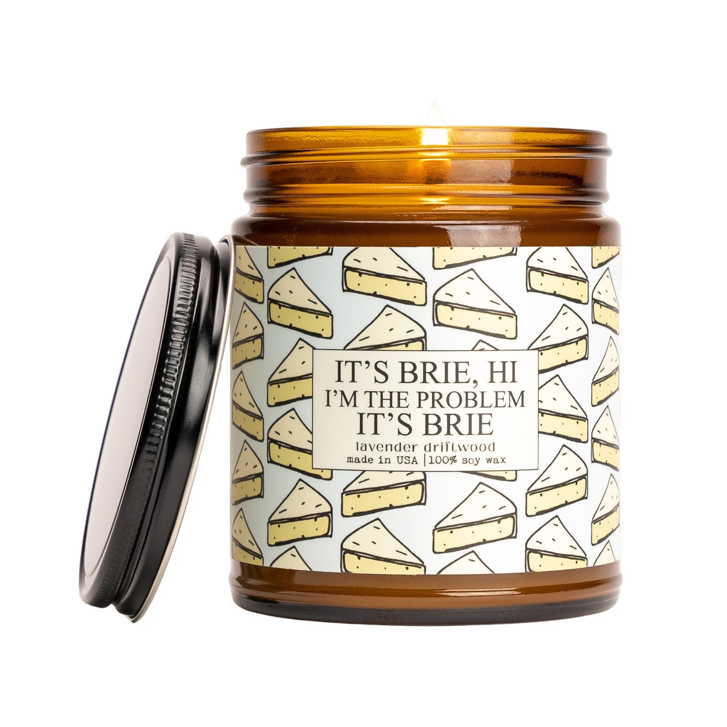 It's Brie, Hi, I'm The Problem It's Brie - 9oz Glass Jar Soy Candle - Lavender Driftwood Scent