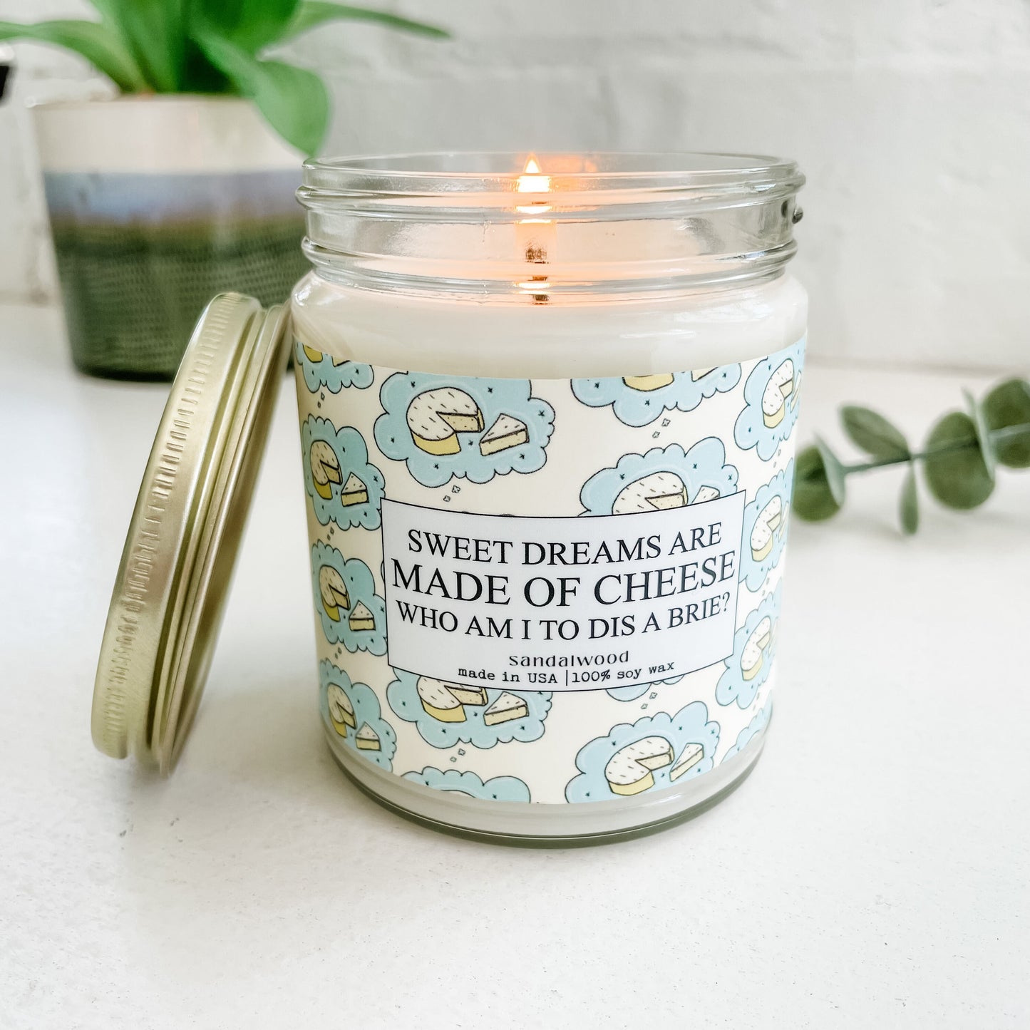 Sweet Dreams Are Made Of Brie - 9oz Glass Jar Soy Candle - Sandalwood Scent