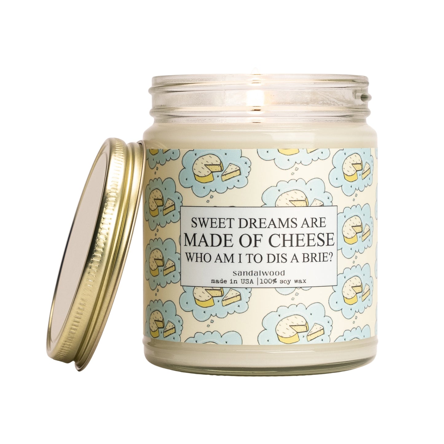 Sweet Dreams Are Made Of Brie - 9oz Glass Jar Soy Candle - Sandalwood Scent