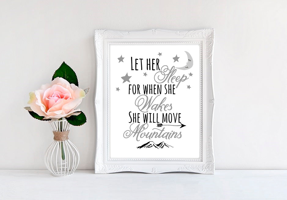 Let Her Sleep For When She Wakes She Will Move Mountains - 8"x10" Wall Print - MoonlightMakers