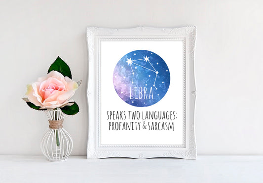 Libra - Speaks Two Languages Profanity And Sarcasm - 8"x10" Wall Print - MoonlightMakers