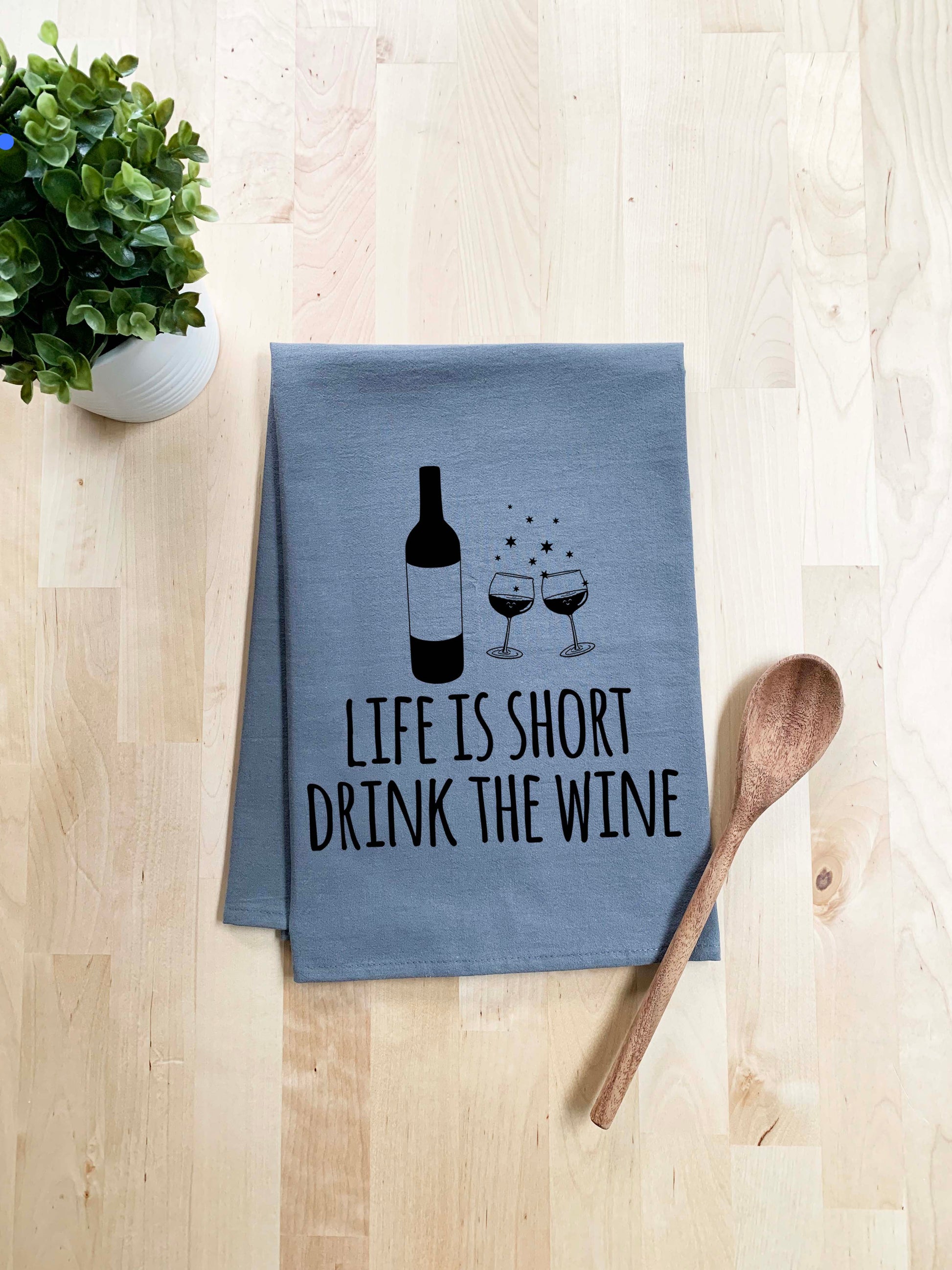 Life Is Short Drink the Wine Dish Towel - White Or Gray - MoonlightMakers
