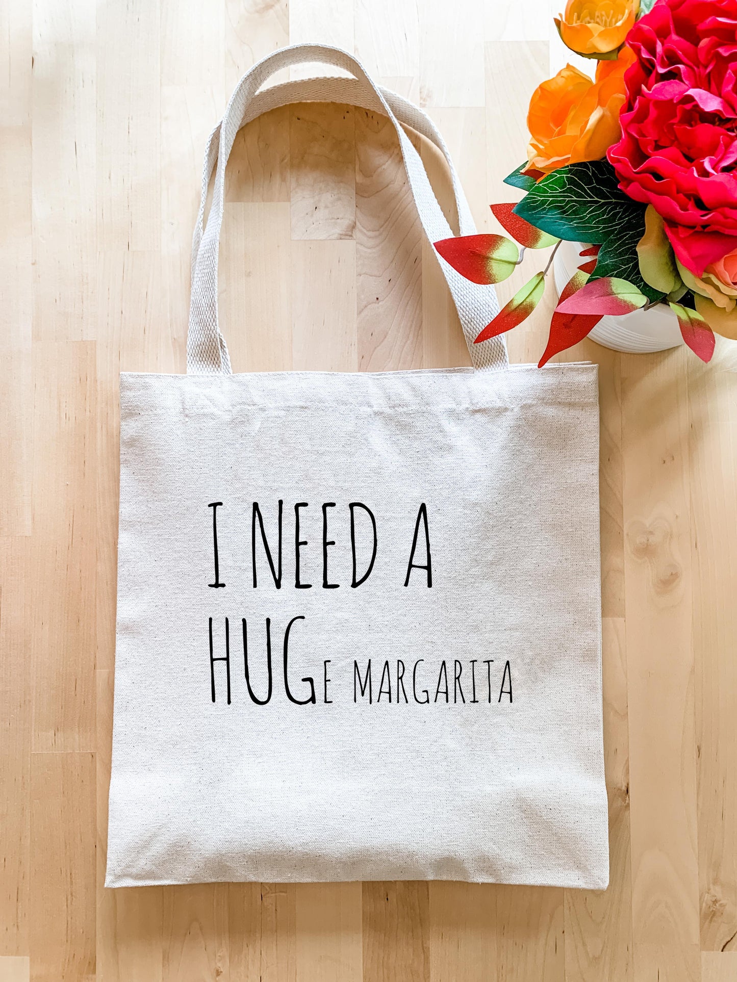I Need a HUGe Margarita - Tote Bag - MoonlightMakers